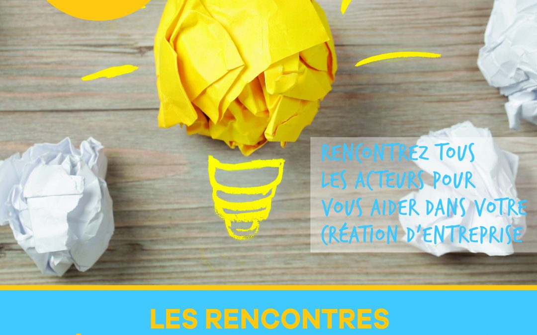 Rencontres création et jeunes entrepreneurs a GPS
